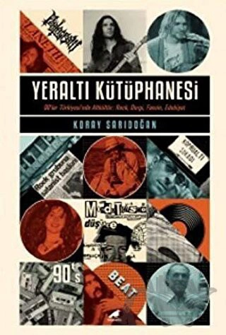 90’lar Türkiyesi’nde Altkültür: Rock, Dergi, Fanzin, Edebiyat