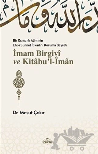 Bir Osmanlı Aliminin Ehli Sünnnet İtikadını Koruma Gayreti