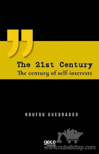The Century of Self-Interests