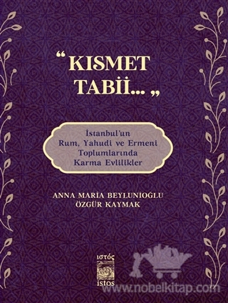 İstanbul’un Rum, Yahudi ve Ermeni Toplumlarında Karma Evlilikler