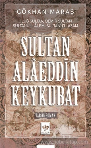 Uluğ Sultan, Demir Sultan, Sultanü'l-Alem - Sultanü'l-Azam
