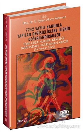 Türk Ceza Hukuku Derneği Tarafından Hazırlanan Rapor (25 Haziran 2020)