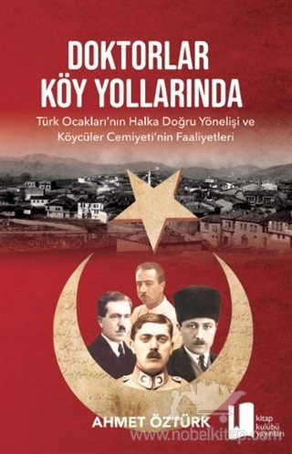 Türk Ocakları'nın Halka Doğru Yönelişi ve Köycüler Cemiyeti'nin Faaliyetleri