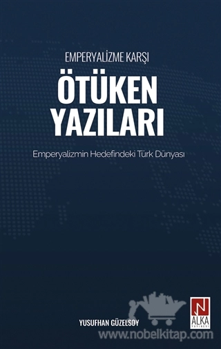 Emperyalizmin Hedefindeki Türk Dünyası