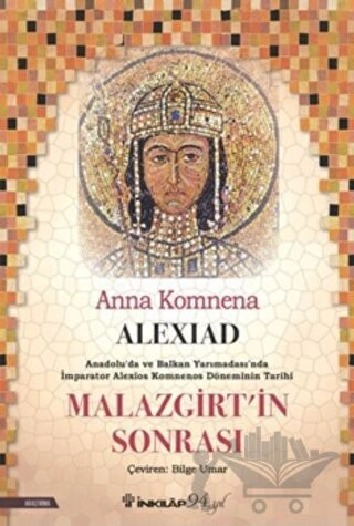 Anadolu'da ve Balkan Yarımadası'nda İmparator Alexios Komnenos Döneminin Tarihi