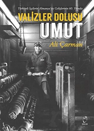 Türkiyeli İşçilerin Almanya’ya Gelişlerinin 60.Yılında