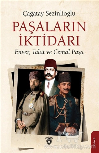 Enver, Talat ve Cemal Paşa