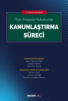 Türk Anayasa HukukundaKanunlaştırma Süreci