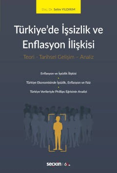 Türkiye&#39;de İşsizlik ve Enflasyon İlişkisi Teori – Tarihsel Gelişim – Analiz