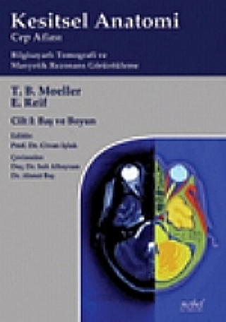 Kesitsel Anatomi Cep Atlası Cilt 1 Baş ve Boyun