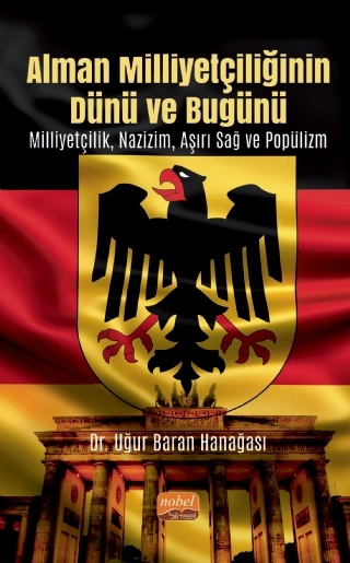 Alman Milliyetçiliğinin Dünü ve Bugünü Milliyetçilik, Nazizm, Aşırı Sağ ve Popülizm