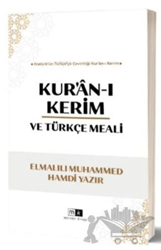 Atatürk’ün Türkçe’ye Çevirttiği Kur’an-ı Kerim