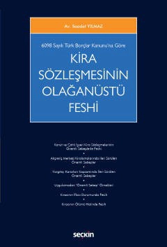 6098 Sayılı Türk Borçlar Kanunu&#39;na GöreKira Sözleşmesinin Olağanüstü Feshi