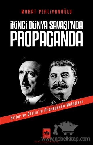 Hitler ve Stalin'in Propaganda Metodları