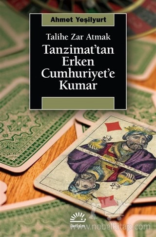 Tanzimat’tan Erken Cumhuriyet’e Kumar