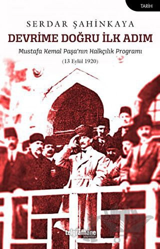 Mustafa Kemal Paşa’nın Halkçılık Programı (13 Eylül 1920)