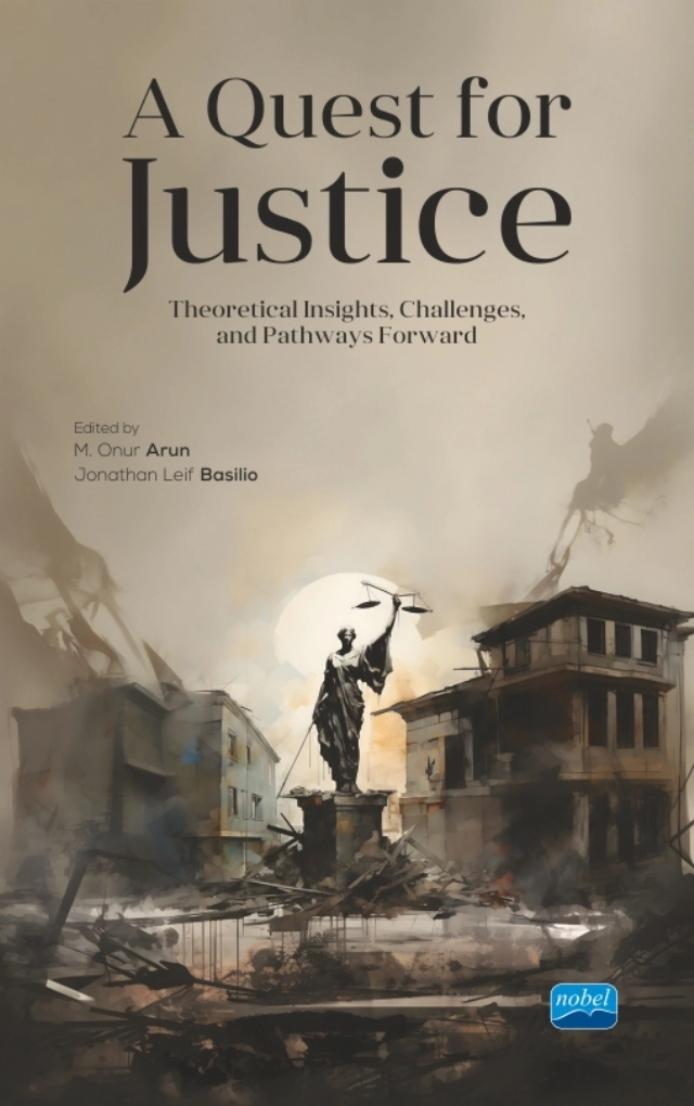 A QUEST FOR JUSTICE - Theoretical Insights, Challenges, and Pathways Forward