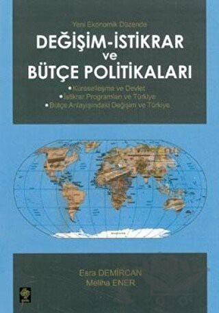 Küreselleşme ve Devlet - İstikrar Programları ve Türkiye - Bütçe Anlayışındaki Değişim ve Türkiye