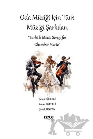 Turkish Music Songs for 
Chamber Music