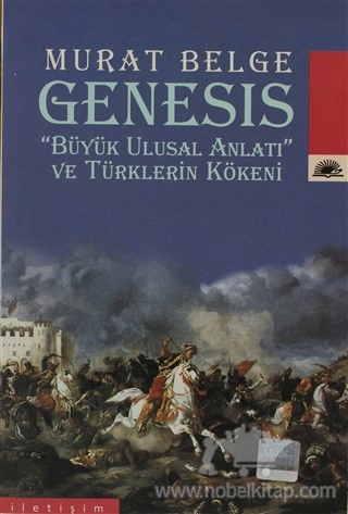 Büyük Ulusal Anlatı ve Türklerin Kökeni