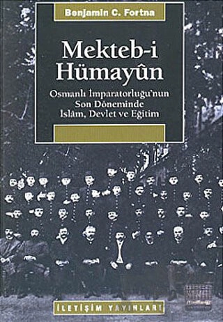 Osmanlı İmparatorluğu'nun Son Döneminde İslam, Devlet ve Eğitim